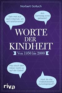 Worte der Kindheit - Norbert Golluch - E-Book