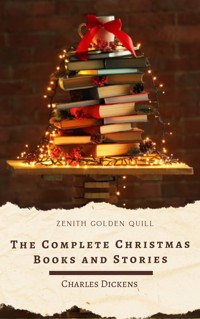 The Complete Christmas Books and Stories - Charles Dickens. - E-Book