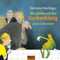 Wir pfeifen auf den Gurkenkönig - Christine Nöstlinger - Hörbuch