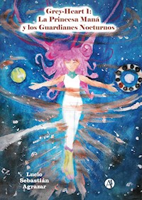 Greyheart 1 - Lucio Sebastián Agrazar - E-Book