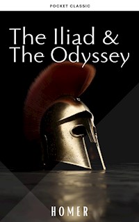 The Iliad & The Odyssey - Homer - E-Book
