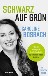 Schwarz auf Grün! - Caroline Bosbach - E-Book