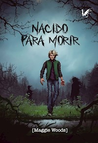 Nacido para morir - Mónica Alvarez Segade - E-Book