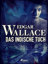 Das indische Tuch - Edgar Wallace - E-Book