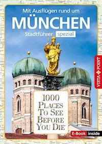 1000 Places To See Before You Die - München - M. Kappelhoff - E-Book