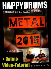 Happydrums Play-Along Song "Metal 2015" - Bruno Mascolo - E-Book