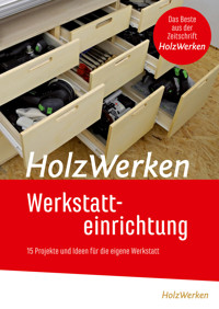 HolzWerken  Werkstatteinrichtung -  - E-Book