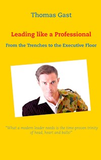 Leading like a Professional - Thomas GAST - E-Book