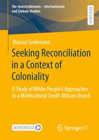 Seeking Reconciliation in a Context of Coloniality - Marcus Grohmann - E-Book