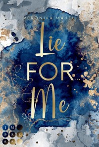 Lie For Me (For-Me-Reihe 2) - Veronika Mauel - E-Book