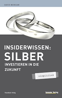 Insiderwissen: Silber - simplified - Morgan David - E-Book