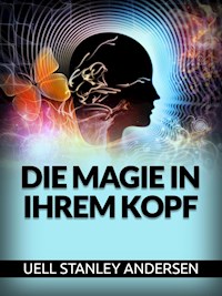 Die Magie in Ihrem Kopf (Übersetzt) - Uell S. Andersen - E-Book