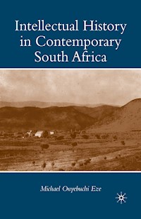 Intellectual History in Contemporary South Africa - M. Eze - E-Book