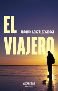 El viajero - Joaquín González Giorgi - E-Book