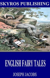 English Fairy Tales - Joseph Jacobs - E-Book
