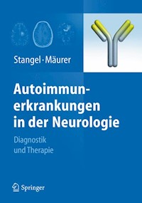 Autoimmunerkrankungen in der Neurologie - Mathias Mäurer - E-Book