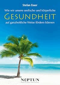 Gesundheit - Stefan Esser - E-Book