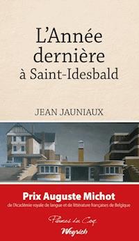 L’Année dernière à Saint-Idesbald - Jean Jauniaux - E-Book