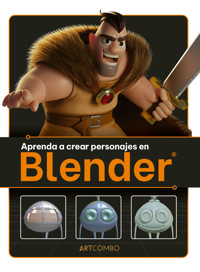 Aprenda a crear personajes en Blender - 3dtotal Publishing - E-Book