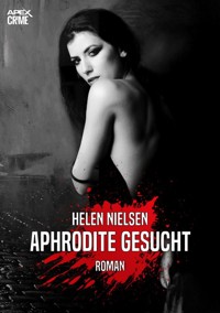 APHRODITE GESUCHT - Helen Nielsen - E-Book