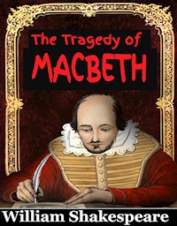 The Tragedy of Macbeth - William Shakespeare - E-Book