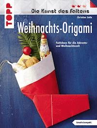 Weihnachts-Origami - Christian Saile - E-Book