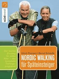 Nordic Walking für Späteinsteiger - Ulrich Pramann - E-Book