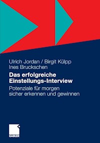 Das erfolgreiche Einstellungs-Interview - Ulrich Jordan - E-Book