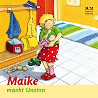 01: Maike macht Unsinn - Bärbel Löffel-Schröder - Hörbuch