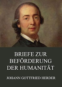 Briefe zur Beförderung der Humanität - Johann Gottfried Herder - E-Book