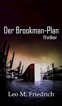 Der Brookman-Plan - Leo M. Friedrich - E-Book