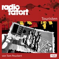 ARD Radio Tatort, Touristen - Radio Tatort rbb - Tom Peuckert - Hörbuch