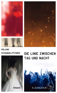 Die Linie zwischen Tag und Nacht - Roland Schimmelpfennig  - E-Book