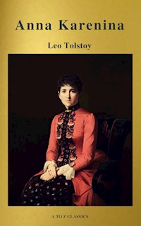 Anna Karenina (Active TOC, Free Audiobook) (A to Z Classics) - Leo Tolstoy - E-Book