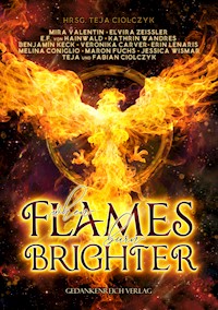 When flames burn brighter - Mira Valentin - E-Book