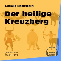 Der heilige Kreuzberg - Ludwig Bechstein - Hörbuch