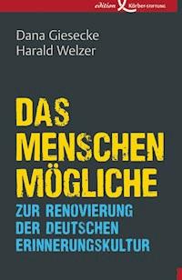 Das Menschenmögliche - Dana Giesecke - E-Book