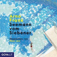 Seemann vom Siebener [Ungekürzt] - Arno Frank - Hörbuch