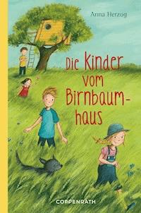 Die Kinder vom Birnbaumhaus - Anna Herzog - E-Book