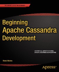 Beginning Apache Cassandra Development - Vivek Mishra - E-Book