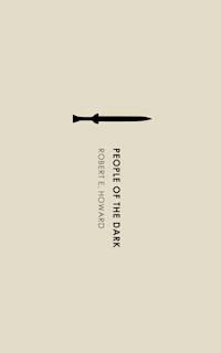 People of the Dark - Robert E. Howard - E-Book