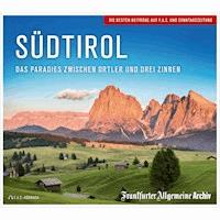 Südtirol - Frankfurter Allgemeine Archiv - Hörbuch