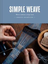 Simple Weave - Kerstin Neumüller - E-Book