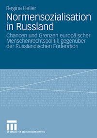 Normensozialisation in Russland - Regina Heller - E-Book