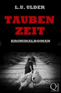 Taubenzeit - L.U. Ulder - E-Book