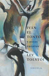 Iván el tonto - Lev Tolstói - E-Book
