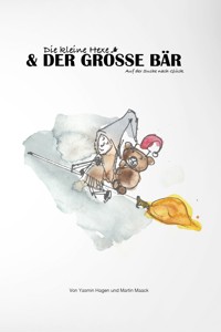 Die kleine Hexe und der große Bär - Yasmin Hagen - E-Book