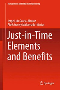 Just-in-Time Elements and Benefits - Jorge Luis García-Alcaraz - E-Book