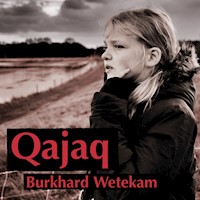 Qajaq - Burkhard Wetekam - Hörbuch