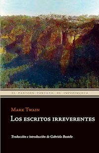 Los escritos irreverentes - Mark Twain - E-Book